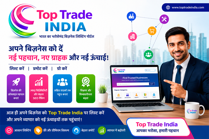 The Importance of Business Listing Websites: How Top Trade India Can Drive Online Success for Your Business
